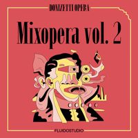 Gaetano Donizetti - Mixopera, vol. 2