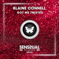 Blaine Connell - Got Me Twisted