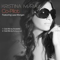 Kristina Maria - Co-Pilot (Re-Mixes)