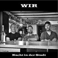 WIR - Nacht in der Stadt