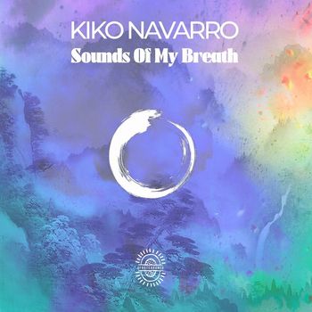 Kiko Navarro - Sounds Of My Breath