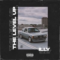 Illy - The Level Up (Explicit)