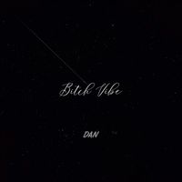 DAN - Bitch Vibe