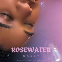 Casey - RoseWater