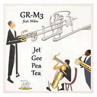 GR-M3 (feat. Miku) - Jet Gee Pea Tea