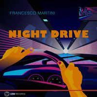Francesco Martini - Night Drive