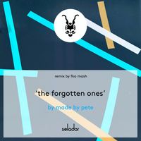Made By Pete - The Forgotten Ones