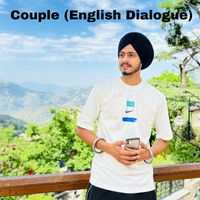 Sukhbir Deol - Couple (English Dialogue)