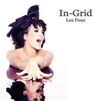 In-Grid - Les Fous