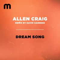 Allen Craig - Dream Song (Harness Deeper Mix)