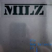 MILZ - Die New Balance EP