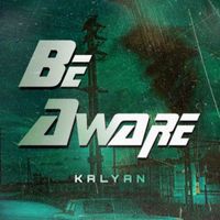Kalyan - Be Aware