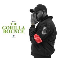 King - The Gorilla Bounce (Explicit)