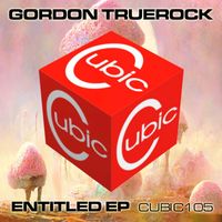 Gordon Truerock - Entitled EP