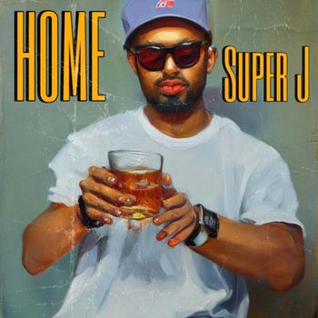 Super J - Home (Explicit)