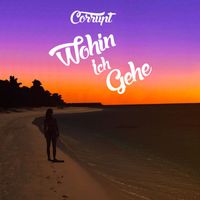 Corrupt - Wohin ich gehe