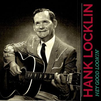 Hank Locklin - Hey Good Lookin'