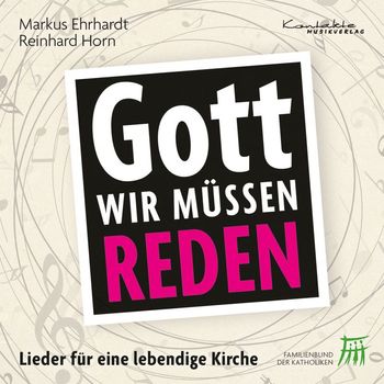 Reinhard Horn - Gott, wir müssen reden!