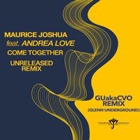 Maurice Joshua - Come Together (Unreleased Mix)