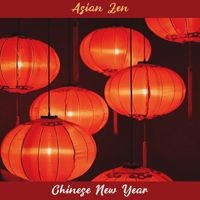 Asian Zen - Chinese New Year