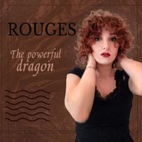 Rouges - The Powerful Dragon