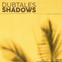 Dubtales - Shadows