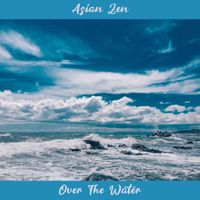 Asian Zen - Over the Water
