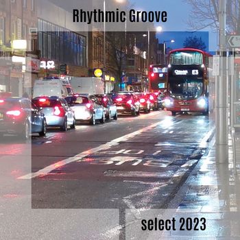Various Artists - Rhythmic Groove Select 2023