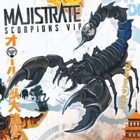Majistrate - Scorpions (VIP)