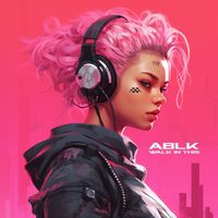 ABLK - Walk in This (Explicit)