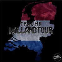 TraumA - Holland Tour