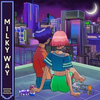 fnonose & Natasha Ghosh - Milky Way