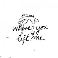 Raphael Schön - Where You Left Me