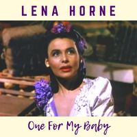 Lena Horne - One For My Baby