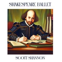 Scott Shannon - Shakespeare Ballet