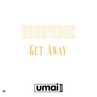 Groovebox - Get Away