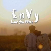 Envy - Love You More