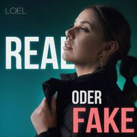 Loel - Real oder Fake