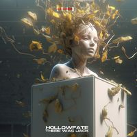 HollowFate - There Was JACK (Explicit)