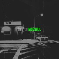 MODSOUL - Like You