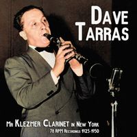 Dave Tarras - Mr Klezmer Clarinet in New York
