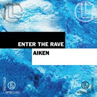 Aiken - Enter the Rave