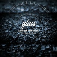 Abhishek Sahu Music - Glass (Freestyle Rap Beat)