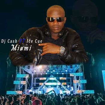 DJ Cash - Miami
