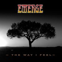 Emerge - The Way I Feel