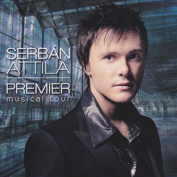 Serbán Attila - Premier