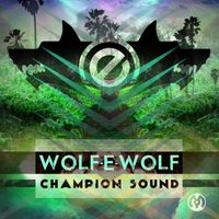 Wolf-e-Wolf - Champion Sound
