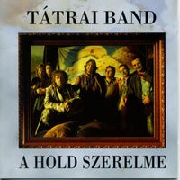 Tátrai Band - A Hold szerelme