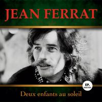 Jean Ferrat - Deux enfants au soleil (Remastered)