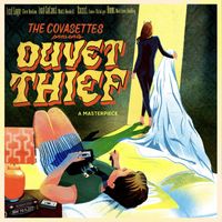 The Covasettes - Duvet Thief